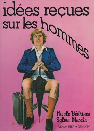 Livrenpoche : Idées reçues sur les hommes - Nicole Bedrines - Livre