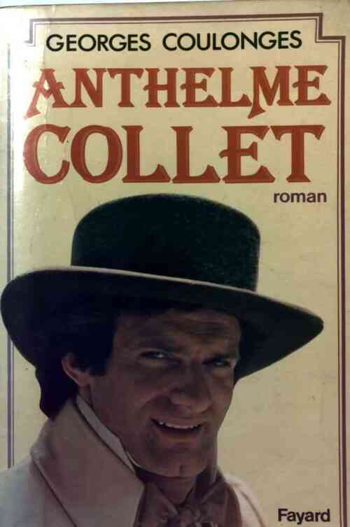 Livrenpoche : Anthelme Collet - Georges Coulonges - Livre