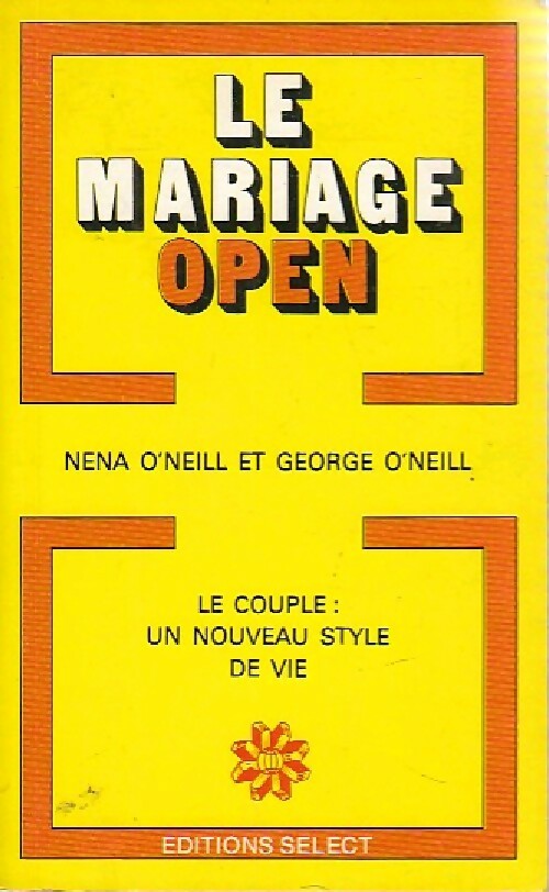 Livrenpoche : Le mariage open - Nena O'Neill, George O'Neill - Livre