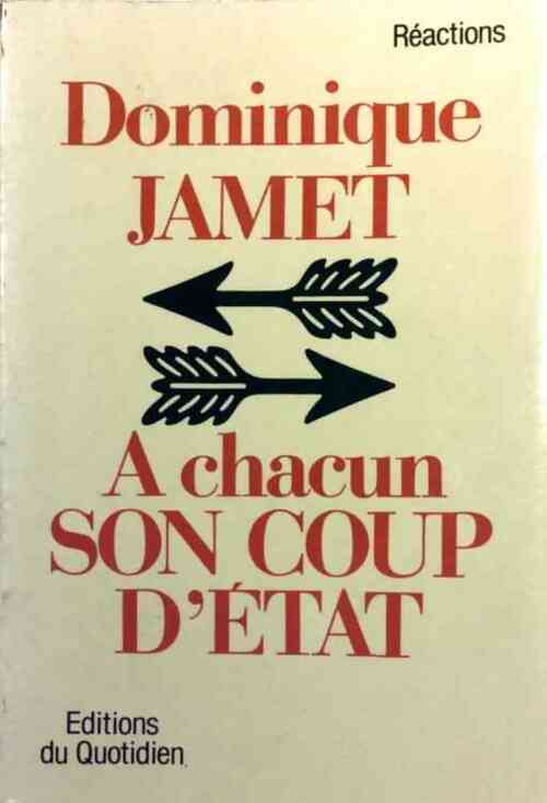 Livrenpoche : À chacun son coup d'état - Dominique Jamet - Livre