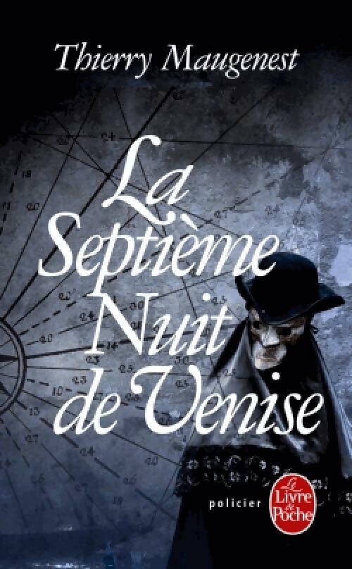 Livrenpoche : La septième nuit de Venise - Thierry Maugenest - Livre