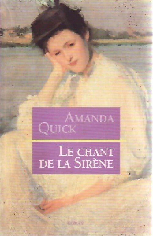 Livrenpoche : Le chant de la sirène - Amanda Quick - Livre