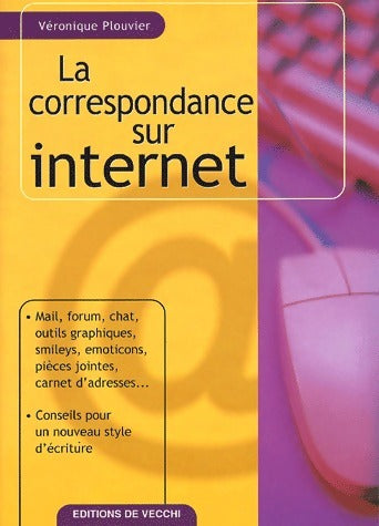 Livrenpoche : La correspondance sur Internet - Véronique Plouvier - Livre