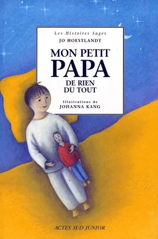 Livrenpoche : Mon petit papa de rien du tout - Jo Hoestlandt - Livre