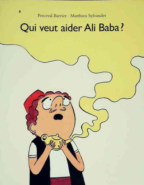 Livrenpoche : Qui veut aider Ali Baba ? - Perceval Barrier - Livre