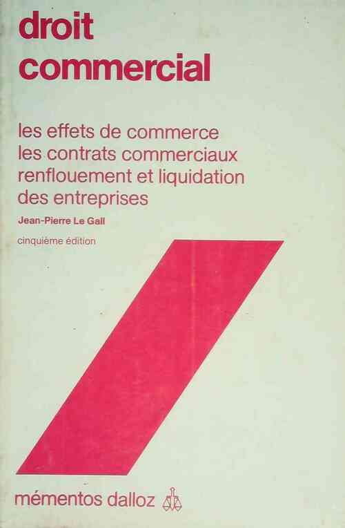 Livrenpoche : Droit commercial - Jean-Pierre Le Gall - Livre