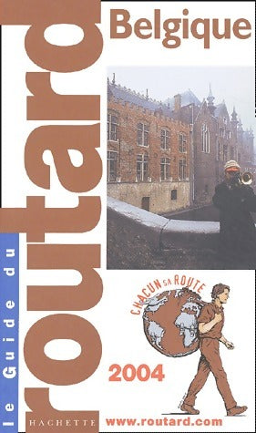Belgique 2004 - Collectif -  Le guide du routard - Livre