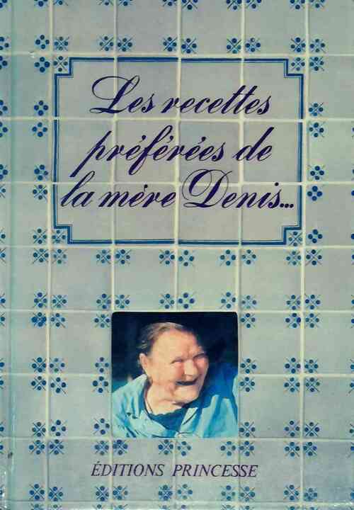 Livrenpoche : Les recettes de la mère Denis - Edouard De Pomiane - Livre