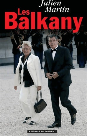 Livrenpoche : Les Balkany - Julien Martin - Livre