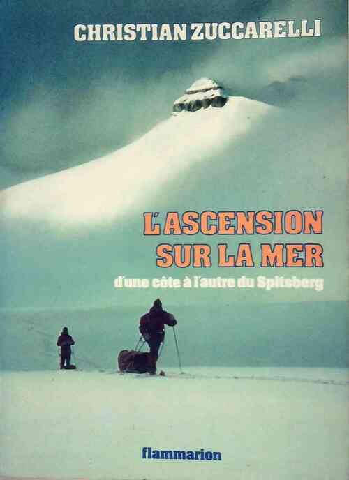 Livrenpoche : L'ascension sur la mer - Christian Zuccarelli - Livre