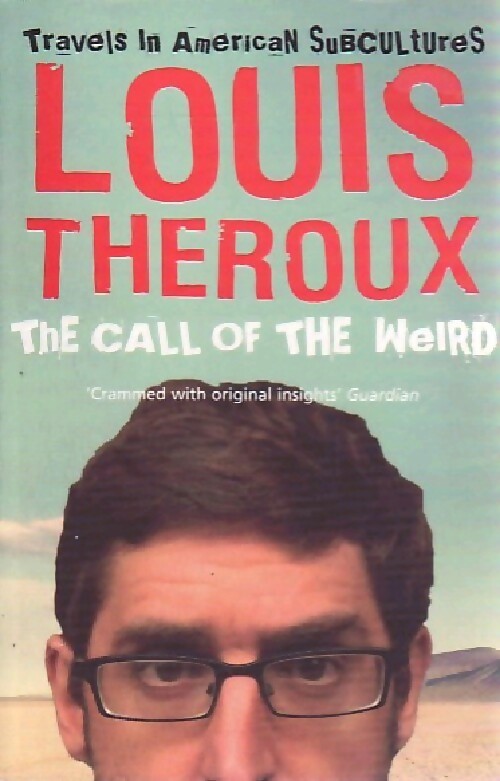 Livrenpoche : The call of the weird - Louis Theroux - Livre