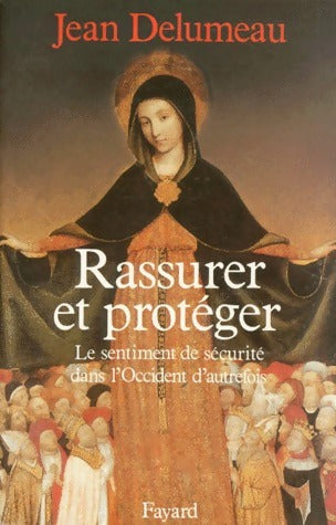 Livrenpoche : Rassurer et protéger - Jean Delumeau - Livre