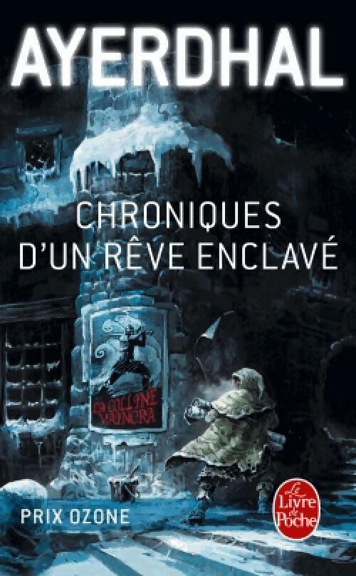 Livrenpoche : Parleur ou les chroniques d'un rêve enclavé  - Ayerdhal - Livre