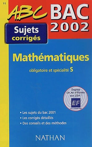 Livrenpoche : Mathématiques S : Enseignement obligatoire et spécialité Sujets corrigés2004  - Dominique Besnard - Livre
