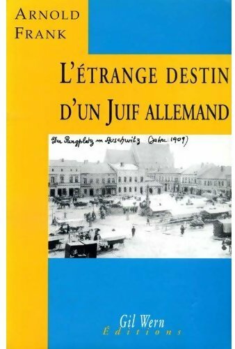 Livrenpoche : L'étrange destin d'un juif allemand - Arnold Frank - Livre