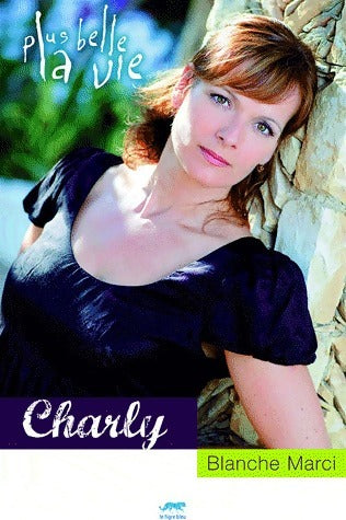 Livrenpoche : Charly - Blanche Marci - Livre