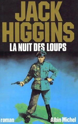 La nuit des loups - Jack Higgins -  Albin Michel GF - Livre