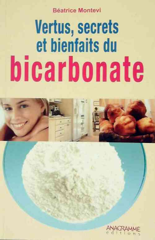 Livrenpoche : Vertus, secrets et bienfaits du bicarbonate - Béatrice Montevi - Livre