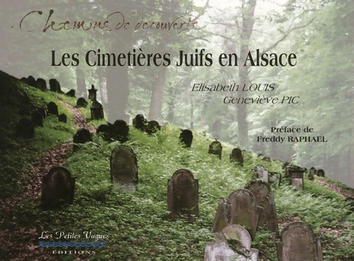 Livrenpoche : Les cimetières Juifs en Alsace - Elisabeth Louis - Livre