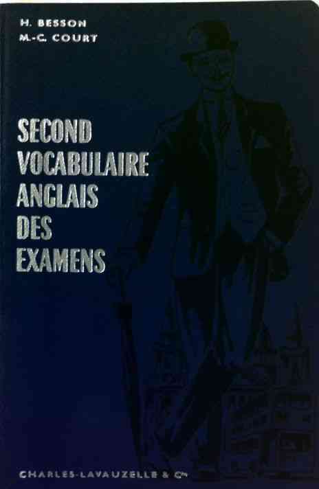Livrenpoche : Second vocabulaire anglais des examens - H. Besson - Livre