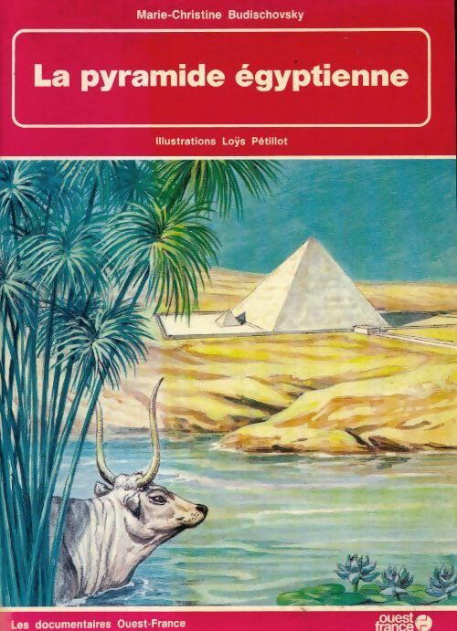 Livrenpoche : La pyramide égyptienne - Marie-Christine Budischovsky - Livre