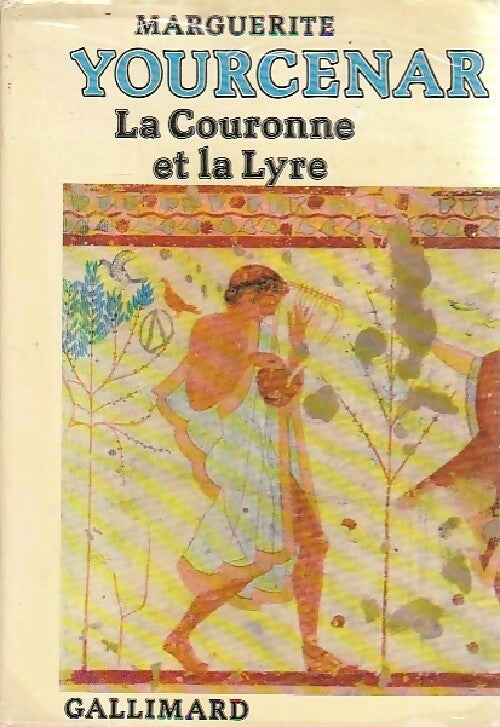 Livrenpoche : La couronne et la lyre - Marguerite Yourcenar - Livre