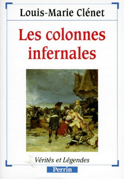 Livrenpoche : Les colonnes infernales - L.-M. Clénet - Livre