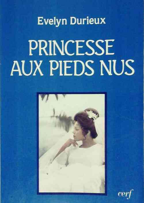 Princesse aux pieds nus - Evelyne Durieux -  Cerf GF - Livre
