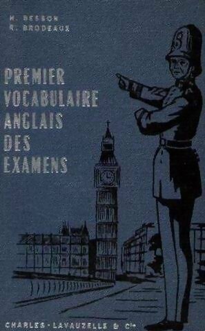 Livrenpoche : Premier vocabulaire anglais des examens - H. Besson - Livre