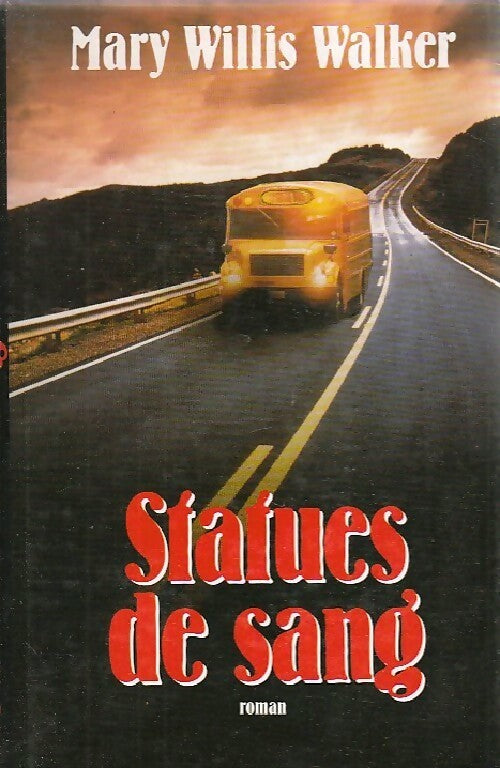 Livrenpoche : Statues de sang - Mary Willis Walker - Livre