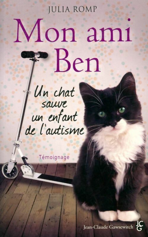Livrenpoche : Mon ami Ben. Un chat sauve un enfant de l'autisme - Julia Romp - Livre