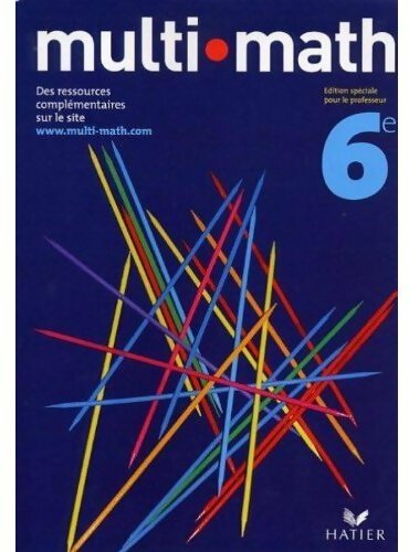 Mathématiques 6e. Version professeur - Jean-Dominique Picchiottino -  Multi-math - Livre