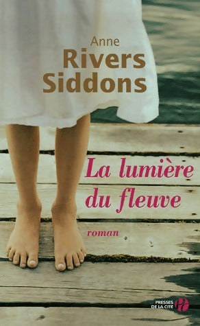Livrenpoche : La lumière du fleuve - Anne Rivers Siddons - Livre