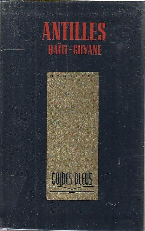 Livrenpoche : Antilles / Haïti / Guyane - François Monmarche - Livre