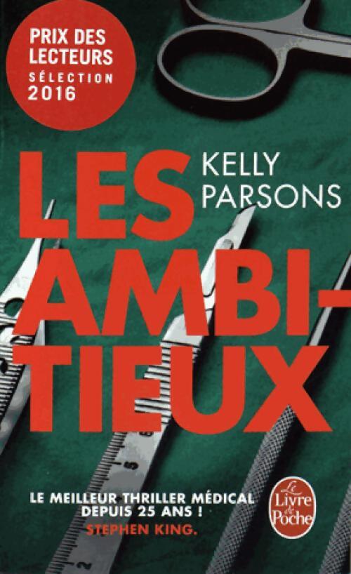 Livrenpoche : Les ambitieux - Kelly Parsons - Livre