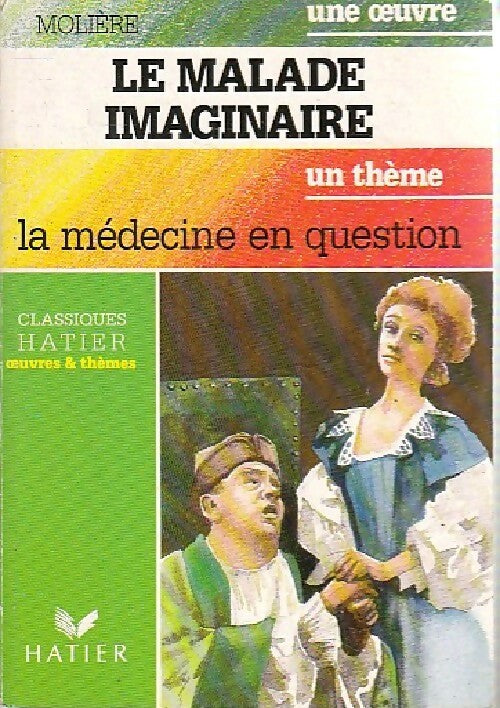 Livrenpoche : Le malade imaginaire - Molière, Kutukdjian Garance - Livre