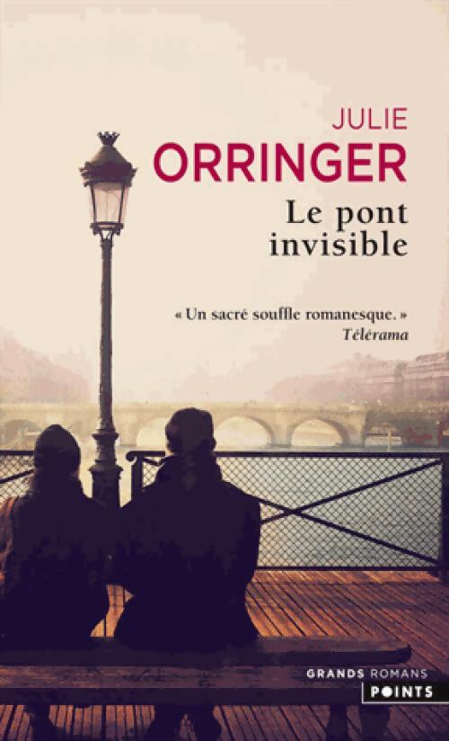 Livrenpoche : Le pont invisible - Julie Orringer - Livre