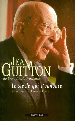 Livrenpoche : Le siècle qui s'annonce - Jean Guitton - Livre