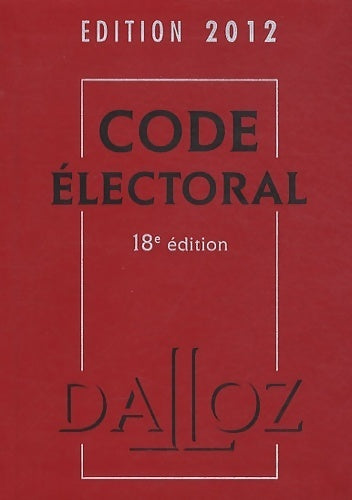 Livrenpoche : Code électoral 2012 - Bernard Maligner - Livre