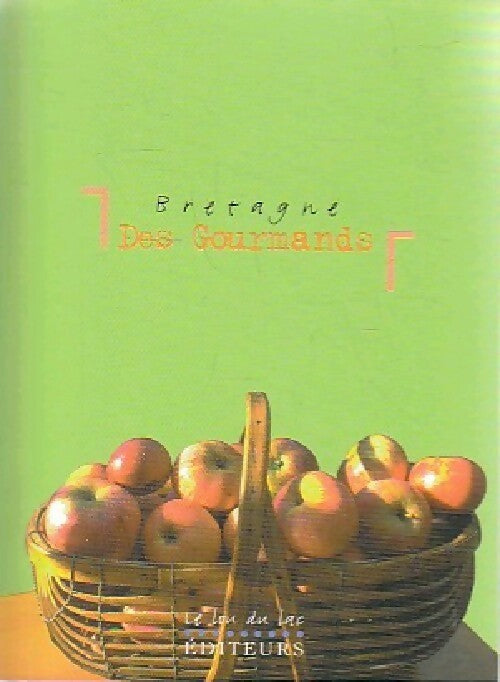 Livrenpoche : Bretagne des gourmands - Florence Morisot - Livre