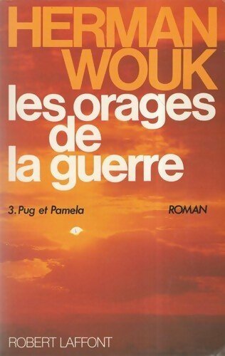 Livrenpoche : Les orages de la guerre Tome III : Pug et pamela - Herman Wouk - Livre