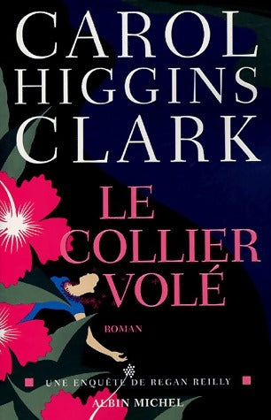 Livrenpoche : Le collier volé - Carol Higgins Clark - Livre