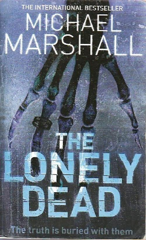 The lonely dead - Michael Marshal -  HarperCollins Books - Livre