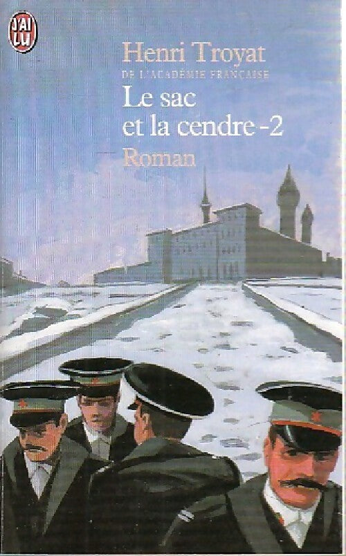 Livrenpoche : Le sac et la cendre Tome II - Henri Troyat - Livre
