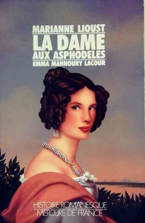 Livrenpoche : La dame aux asphodèles - Marianne Lioust - Livre
