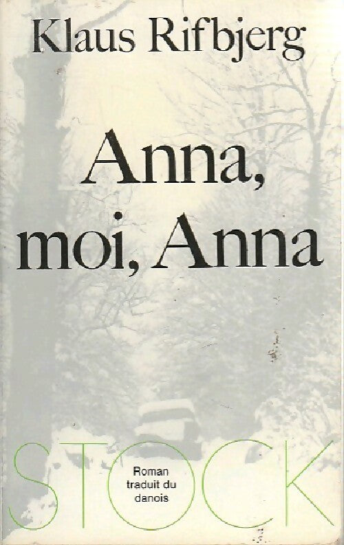 Livrenpoche : Anna, moi, Anna - Klaus Rifbjerg - Livre
