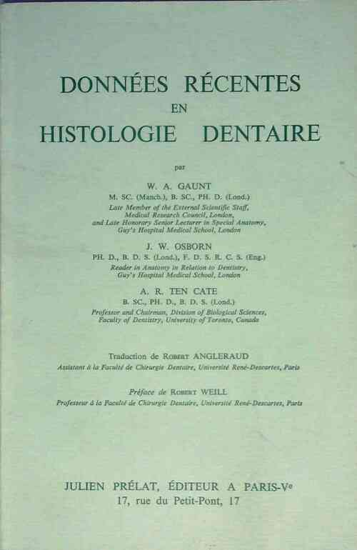 Livrenpoche : Données récentes en histologie dentaire - Walter Alwyn Gaunt - Livre