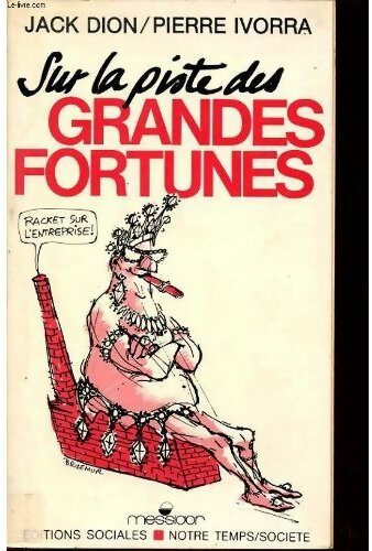 Livrenpoche : Sur la piste des grandes fortunes - Pierre Ivorra - Livre