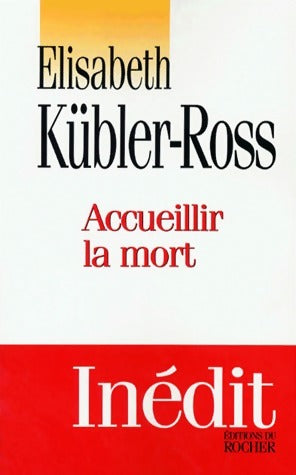 Livrenpoche : Accueillir la mort - Elizabeth Kubler-Ross - Livre