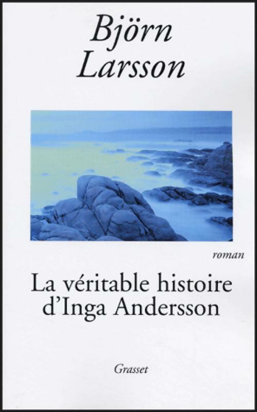 Livrenpoche : La véritable histoire d'Inga Andersson - Björn Larsson - Livre